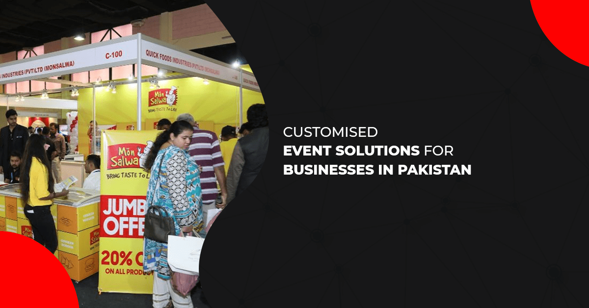 Customised Event Solutions for Businesses in Pakistan