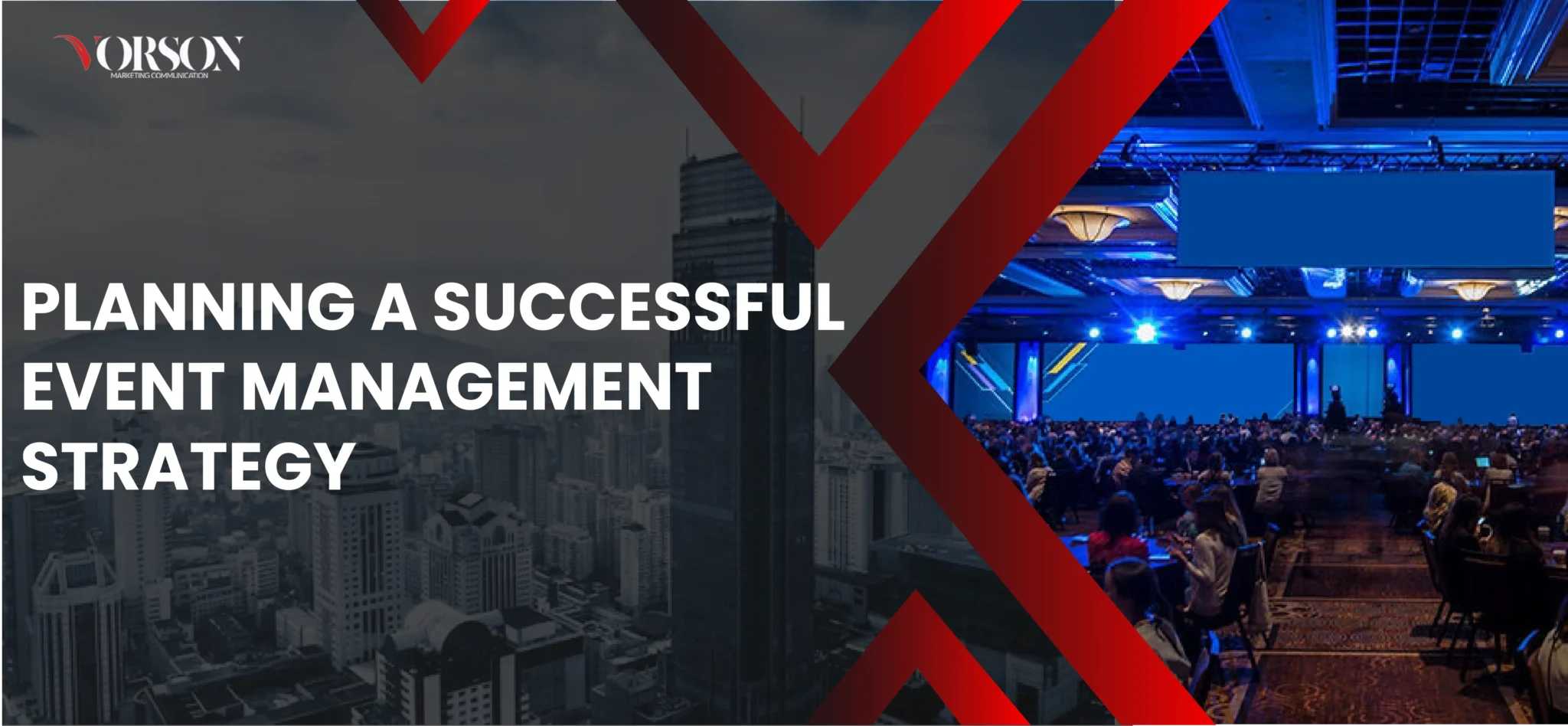 Planning a Successful Event Management Strategy: Your Blueprint to Success