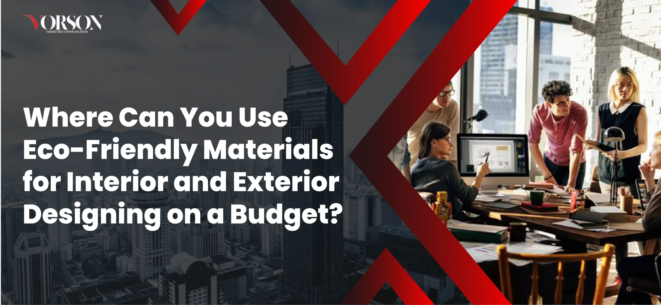 Where Can You Use Eco-Friendly Materials for Interior and Exterior Designing on a Budget?