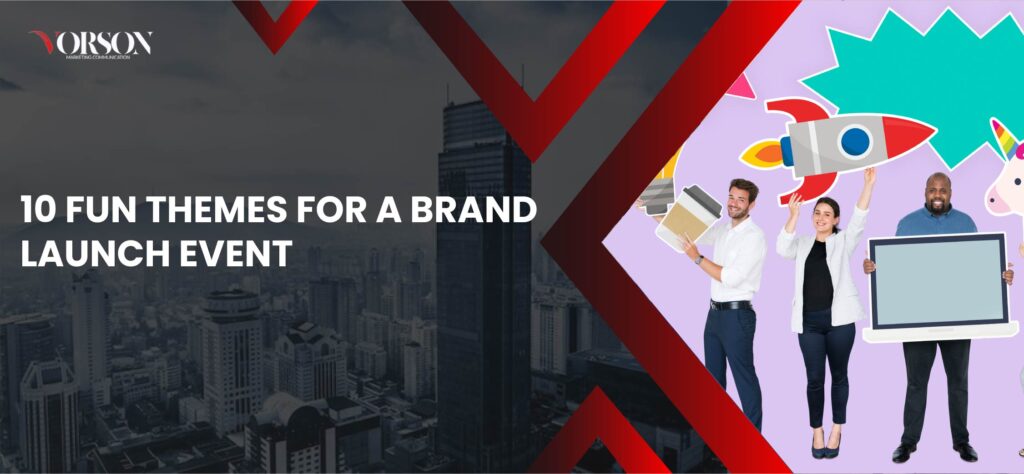 10 Fun Themes for a Brand Launch Event