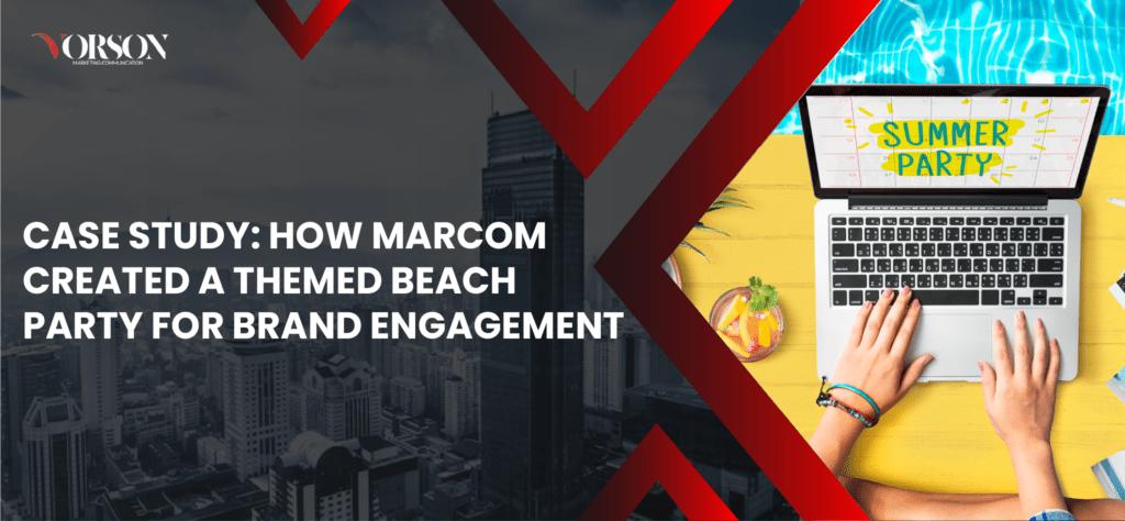 How MarCom Created a Beach Party for Brand Engagement