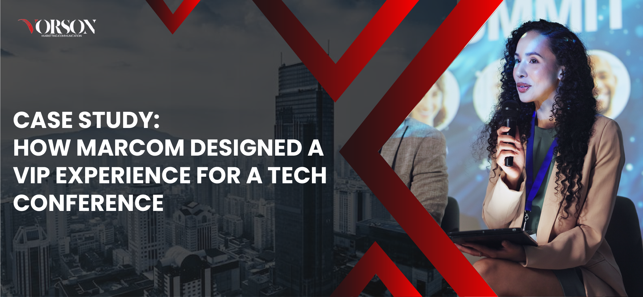 Case Study: How MarCom Designed a VIP Experience for a Tech Conference