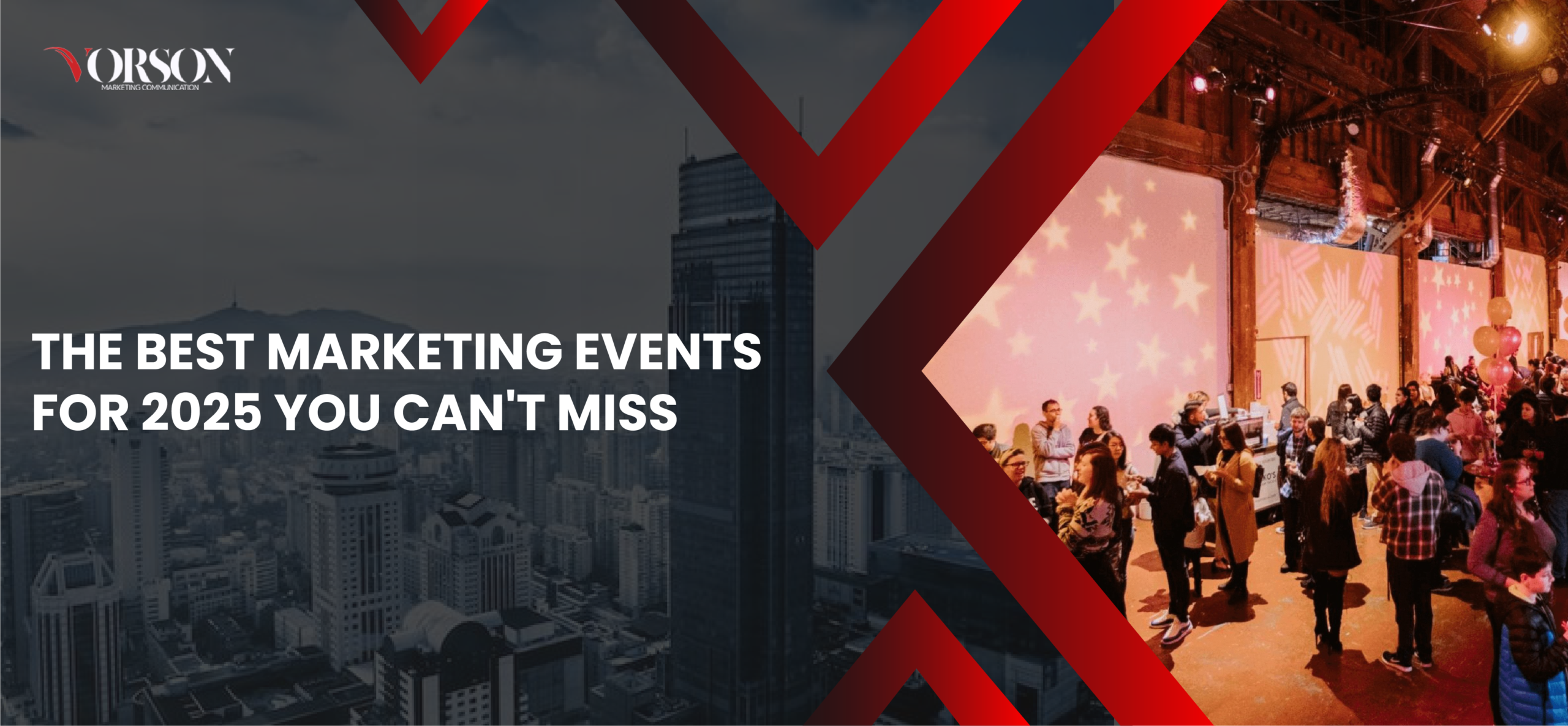 The Best Marketing Events for 2025 You Can’t Miss